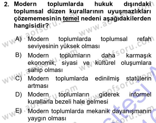 Hukuk Sosyolojisi Dersi 2015 - 2016 Yılı (Final) Dönem Sonu Sınav Soruları 2. Soru