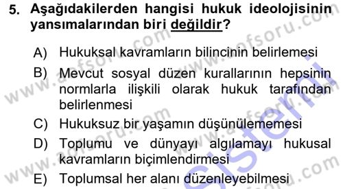 Hukuk Sosyolojisi Dersi 2015 - 2016 Yılı (Final) Dönem Sonu Sınav Soruları 5. Soru