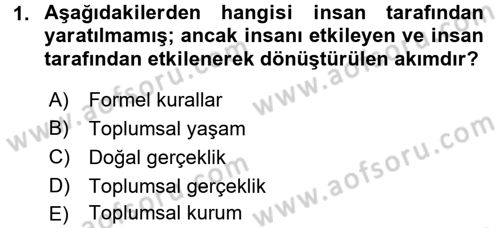 Hukuk Sosyolojisi Dersi 2016 - 2017 Yılı 3 Ders Sınav Soruları 1. Soru
