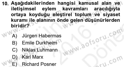 Hukuk Sosyolojisi Dersi 2016 - 2017 Yılı (Final) Dönem Sonu Sınav Soruları 10. Soru