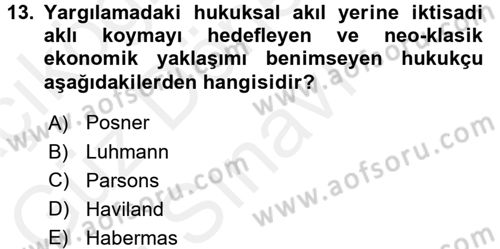 Hukuk Sosyolojisi Dersi 2016 - 2017 Yılı (Final) Dönem Sonu Sınav Soruları 13. Soru