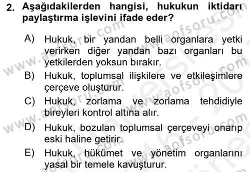 Hukuk Sosyolojisi Dersi 2016 - 2017 Yılı (Final) Dönem Sonu Sınav Soruları 2. Soru