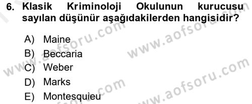 Hukuk Sosyolojisi Dersi 2016 - 2017 Yılı (Final) Dönem Sonu Sınav Soruları 6. Soru