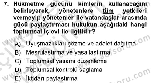 Hukuk Sosyolojisi Dersi 2017 - 2018 Yılı (Vize) Ara Sınav Soruları 7. Soru