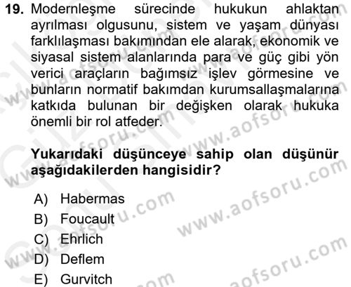 Hukuk Sosyolojisi Dersi 2017 - 2018 Yılı (Final) Dönem Sonu Sınav Soruları 19. Soru