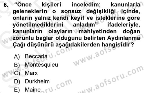 Hukuk Sosyolojisi Dersi 2017 - 2018 Yılı (Final) Dönem Sonu Sınav Soruları 6. Soru