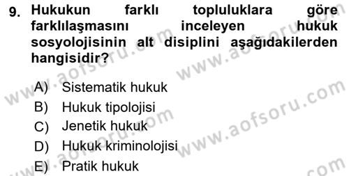Hukuk Sosyolojisi Dersi Ara Sınavı Deneme Sınav Soruları 9. Soru