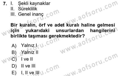 Hukuk Sosyolojisi Dersi 2018 - 2019 Yılı Yaz Okulu Sınav Soruları 7. Soru