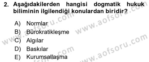 Hukuk Sosyolojisi Dersi 2019 - 2020 Yılı (Final) Dönem Sonu Sınav Soruları 2. Soru