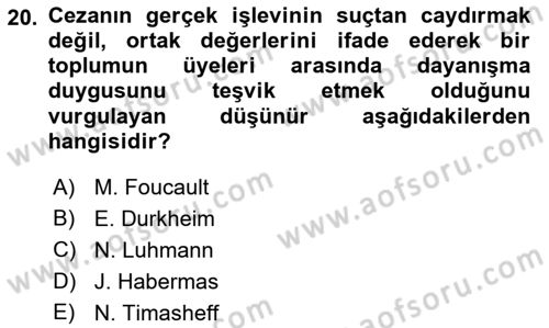 Hukuk Sosyolojisi Dersi 2021 - 2022 Yılı (Vize) Ara Sınav Soruları 20. Soru