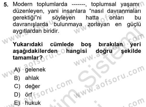 Hukuk Sosyolojisi Dersi 2021 - 2022 Yılı (Vize) Ara Sınav Soruları 5. Soru
