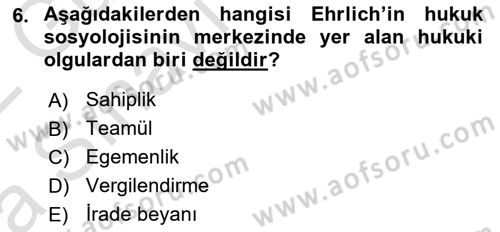 Hukuk Sosyolojisi Dersi 2021 - 2022 Yılı (Vize) Ara Sınav Soruları 6. Soru