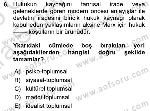 Hukuk Sosyolojisi Dersi 2024 - 2025 Yılı (Vize) Ara Sınav Soruları 6. Soru