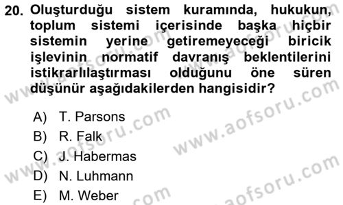 Hukuk Sosyolojisi Dersi 2024 - 2025 Yılı Yaz Okulu Sınav Soruları 20. Soru
