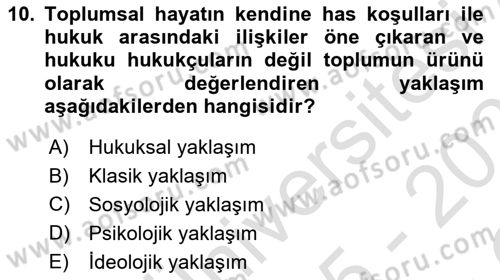 Hukuk Sosyolojisi Dersi 2025 - 2026 Yılı Yaz Okulu Sınav Soruları 10. Soru