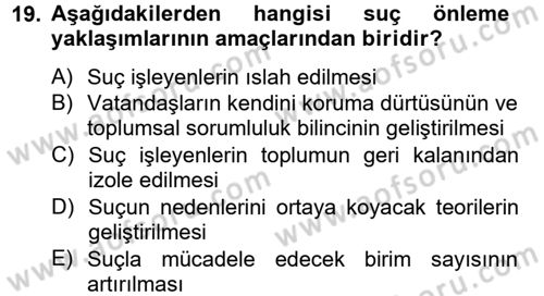Suç Sosyolojisi Dersi 2012 - 2013 Yılı (Vize) Ara Sınav Soruları 19. Soru
