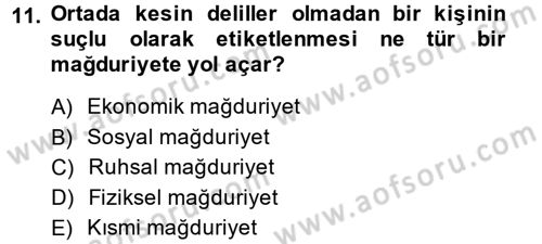 Suç Sosyolojisi Dersi 2013 - 2014 Yılı (Final) Dönem Sonu Sınav Soruları 11. Soru