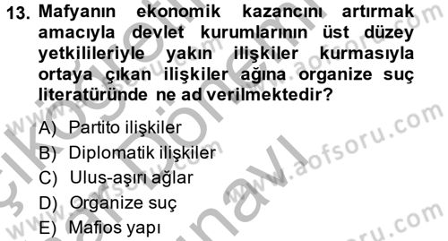 Suç Sosyolojisi Dersi 2013 - 2014 Yılı (Final) Dönem Sonu Sınav Soruları 13. Soru