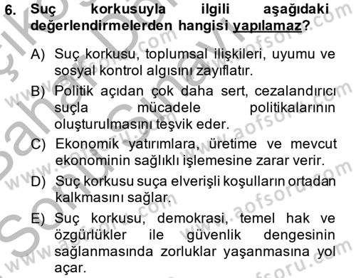 Suç Sosyolojisi Dersi 2013 - 2014 Yılı (Final) Dönem Sonu Sınav Soruları 6. Soru