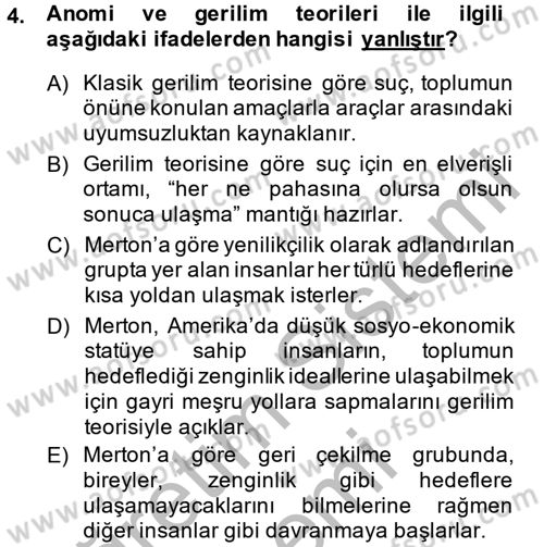 Suç Sosyolojisi Dersi 2014 - 2015 Yılı (Vize) Ara Sınav Soruları 4. Soru