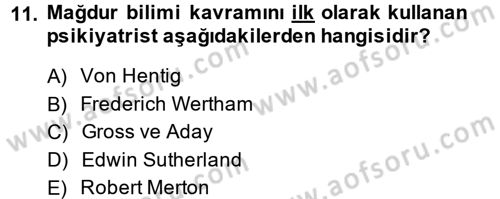 Suç Sosyolojisi Dersi 2014 - 2015 Yılı (Final) Dönem Sonu Sınav Soruları 11. Soru
