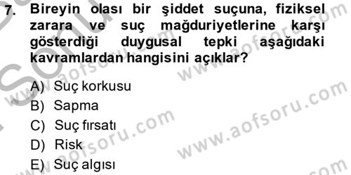 Suç Sosyolojisi Dersi 2014 - 2015 Yılı (Final) Dönem Sonu Sınav Soruları 7. Soru