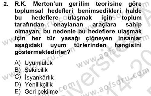Suç Sosyolojisi Dersi 2014 - 2015 Yılı Tek Ders Sınav Soruları 2. Soru