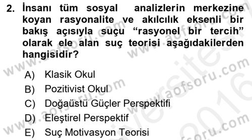 Suç Sosyolojisi Dersi 2015 - 2016 Yılı (Vize) Ara Sınav Soruları 2. Soru