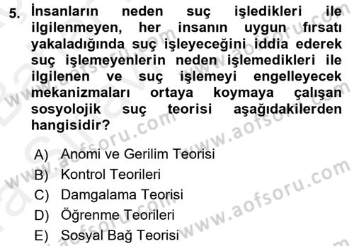 Suç Sosyolojisi Dersi 2015 - 2016 Yılı (Vize) Ara Sınav Soruları 5. Soru