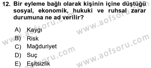 Suç Sosyolojisi Dersi 2015 - 2016 Yılı (Final) Dönem Sonu Sınav Soruları 12. Soru