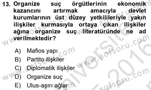 Suç Sosyolojisi Dersi 2015 - 2016 Yılı (Final) Dönem Sonu Sınav Soruları 13. Soru