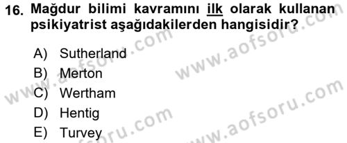 Suç Sosyolojisi Dersi 2015 - 2016 Yılı Tek Ders Sınav Soruları 16. Soru