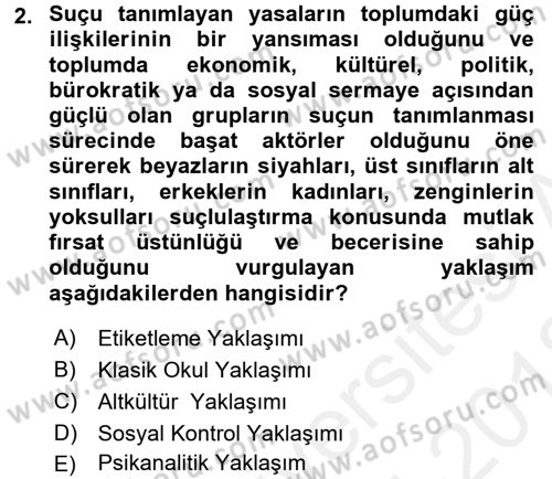 Suç Sosyolojisi Dersi 2017 - 2018 Yılı (Vize) Ara Sınav Soruları 2. Soru