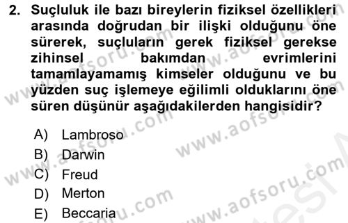 Suç Sosyolojisi Dersi 2018 - 2019 Yılı (Vize) Ara Sınav Soruları 2. Soru