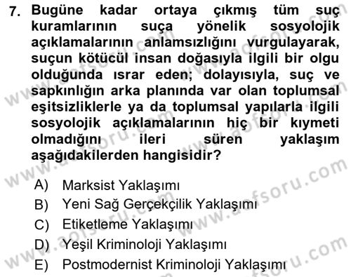 Suç Sosyolojisi Dersi 2018 - 2019 Yılı (Vize) Ara Sınav Soruları 7. Soru