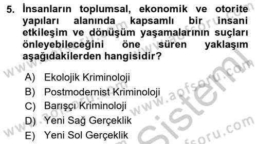 Suç Sosyolojisi Dersi 2018 - 2019 Yılı Yaz Okulu Sınav Soruları 5. Soru