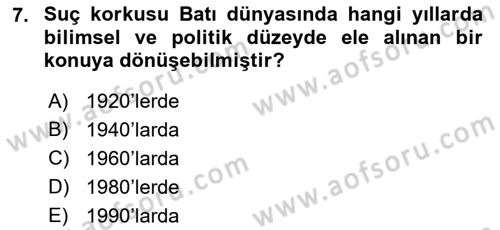 Suç Sosyolojisi Dersi 2018 - 2019 Yılı Yaz Okulu Sınav Soruları 7. Soru