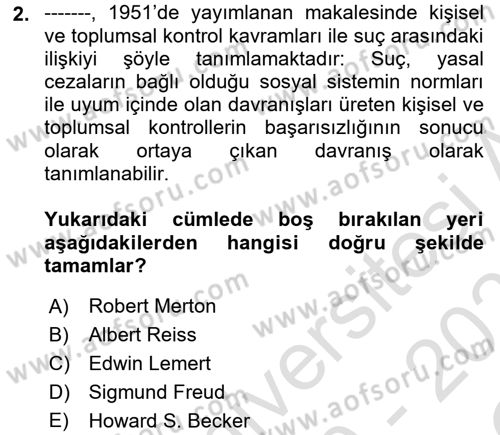 Suç Sosyolojisi Dersi 2020 - 2021 Yılı Yaz Okulu Sınav Soruları 2. Soru