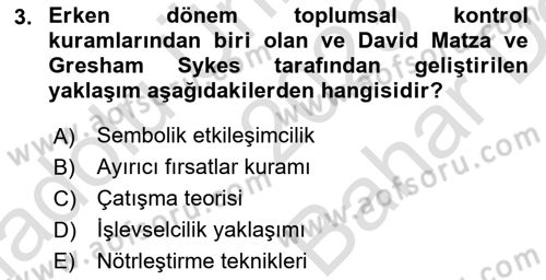 Suç Sosyolojisi Dersi 2023 - 2024 Yılı (Vize) Ara Sınav Soruları 3. Soru