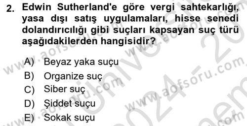 Suç Sosyolojisi Dersi 2024 - 2025 Yılı (Final) Dönem Sonu Sınav Soruları 2. Soru