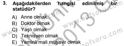 Türkiye´nin Toplumsal Yapısı Dersi 2012 - 2013 Yılı (Vize) Ara Sınav Soruları 3. Soru