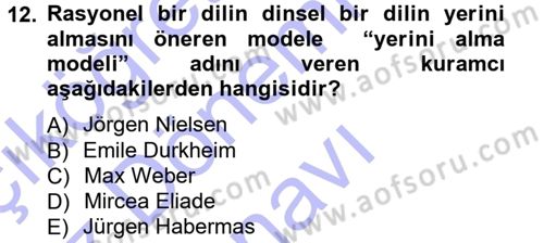 Türkiye´nin Toplumsal Yapısı Dersi 2012 - 2013 Yılı (Final) Dönem Sonu Sınav Soruları 12. Soru