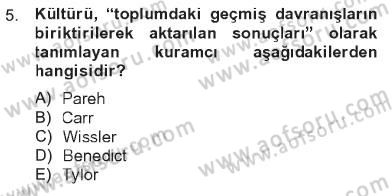 Türkiye´nin Toplumsal Yapısı Dersi 2012 - 2013 Yılı Tek Ders Sınav Soruları 5. Soru