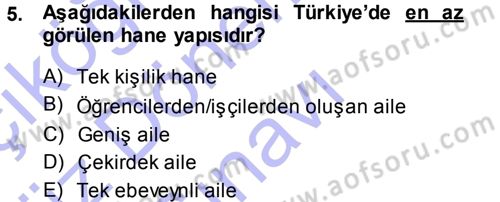 Türkiye´nin Toplumsal Yapısı Dersi 2013 - 2014 Yılı (Final) Dönem Sonu Sınav Soruları 5. Soru