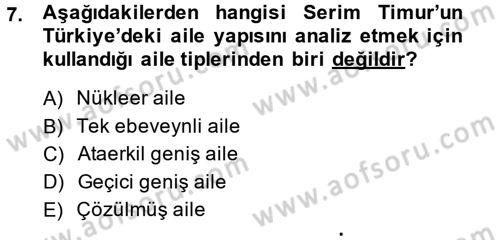 Türkiye´nin Toplumsal Yapısı Dersi 2013 - 2014 Yılı Tek Ders Sınav Soruları 7. Soru