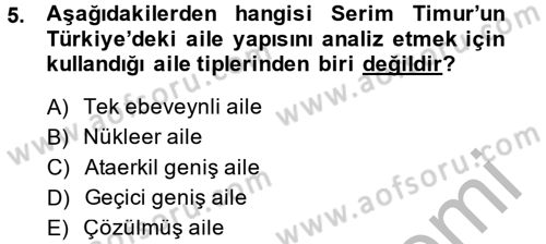 Türkiye´nin Toplumsal Yapısı Dersi 2014 - 2015 Yılı (Final) Dönem Sonu Sınav Soruları 5. Soru
