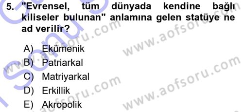 Türkiye´nin Toplumsal Yapısı Dersi 2015 - 2016 Yılı (Final) Dönem Sonu Sınav Soruları 5. Soru