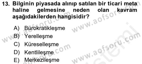 Türkiye´nin Toplumsal Yapısı Dersi 2015 - 2016 Yılı Tek Ders Sınav Soruları 13. Soru