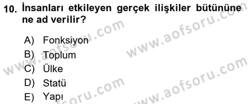 Türkiye´nin Toplumsal Yapısı Dersi 2017 - 2018 Yılı 3 Ders Sınav Soruları 10. Soru