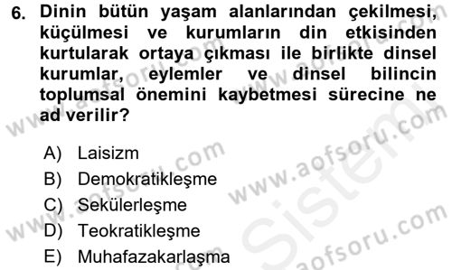 Türkiye´nin Toplumsal Yapısı Dersi 2017 - 2018 Yılı 3 Ders Sınav Soruları 6. Soru